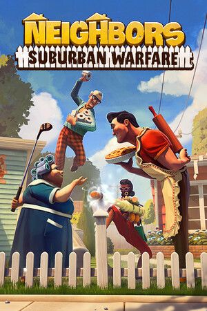 Neighbors Suburban Warfare